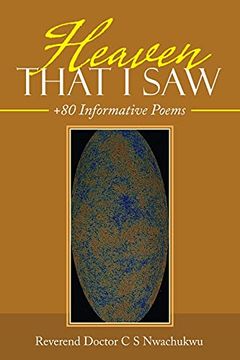 portada Heaven That i Saw: +80 Informative Poems (en Inglés)