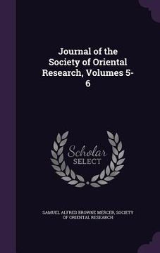 portada Journal of the Society of Oriental Research, Volumes 5-6 (en Inglés)