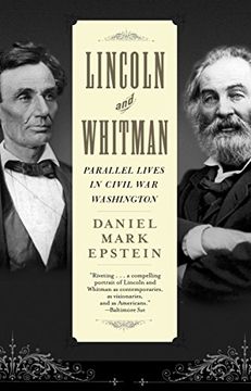 portada Lincoln and Whitman: Parallel Lives in Civil war Washington 