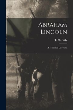 portada Abraham Lincoln: a Memorial Discourse (en Inglés)
