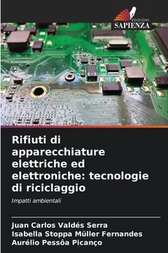 portada Rifiuti di apparecchiature elettriche ed elettroniche: tecnologie di riciclaggio (in Italian)