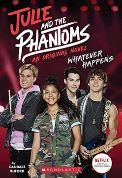 portada Whatever Happens (Julie and the Phantoms, Novel 1) (in English)