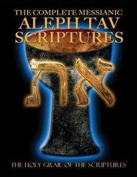 portada The Complete Messianic Aleph Tav Scriptures Modern-Hebrew Large Print Edition Study Bible (Updated 2nd Edition) (en Inglés)