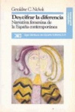 portada Descifrar la diferencia: Narrativa femenina España contemporánea (Lingüística y teoría literaria)