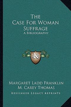 portada the case for woman suffrage: a bibliography (en Inglés)