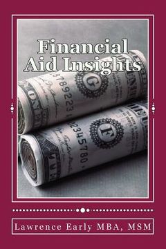 portada Financial Aid Insights: Learn A Little Today- Manage Your Debt Better Tomorrow (en Inglés)
