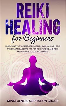 portada Reiki Healing for Beginners: Unlocking the Secrets of Reiki Self-Healing! Learn Reiki Symbols and Acquire Tips for Reiki Psychic and Reiki Meditati 