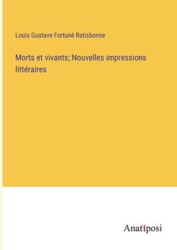 portada Morts et vivants; Nouvelles impressions littéraires (in French)