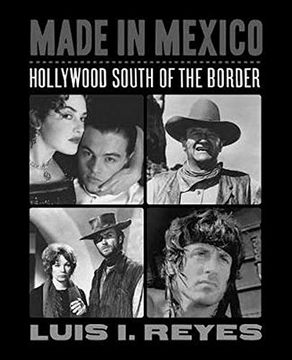 portada Made in Mexico: Hollywood South of the Border (en Inglés)