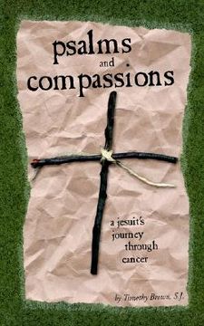 portada psalms and compassions: a jesuit's journey through cancer (en Inglés)