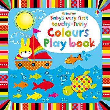 portada Baby's Very First Touchy-Feely Colours Play Book (en Inglés)