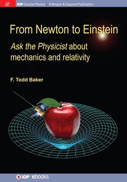 portada From Newton to Einstein: Ask the Physicist about Mechanics and Relativity (en Inglés)