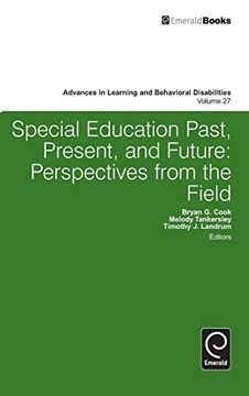 portada Special Education Past, Present, and Future (Advances in Learning and Behavioral Disabilities, 27) (en Inglés)