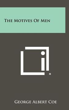 portada the motives of men (en Inglés)
