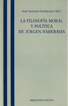 portada La Filosofía Moral y Política de Jürgen Habermas