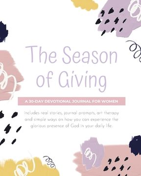 portada The Season of Giving: A 30-day devotional journal for women (en Inglés)