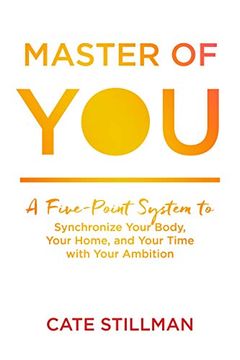 portada Master of You: A Five-Point System to Synchronize Your Body, Your Home, and Your Time With Your Ambition 