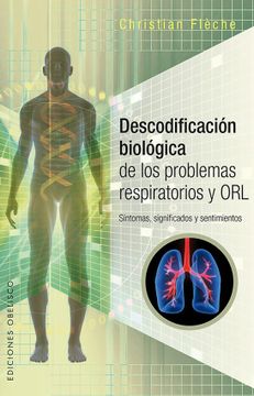 portada Descodificacion Biologica de los Problemas Respiratorios y orl