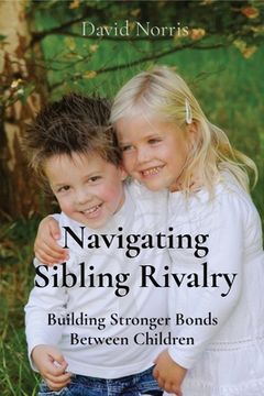 portada Navigating Sibling Rivalry (en Inglés)