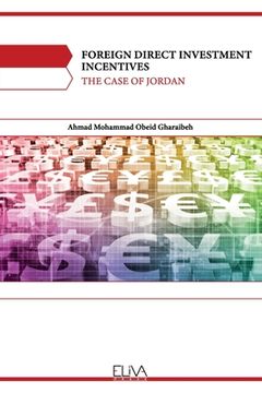 portada Foreign Direct Investment Incentives: The Case of Jordan (in English)
