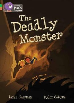 portada The Deadly Monster: Collins Big Cat Progress Series - Green/Copper (en Inglés)