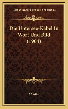 portada Die Untersee-Kabel In Wort Und Bild (1904) (in German)