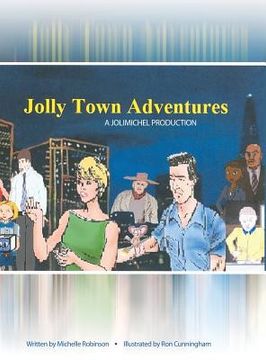 portada Jolly Town Adventures: A Jolimichel Production (en Inglés)