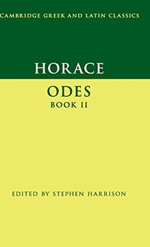 portada Horace: Odes Book ii: 2 (Cambridge Greek and Latin Classics) (en Inglés)