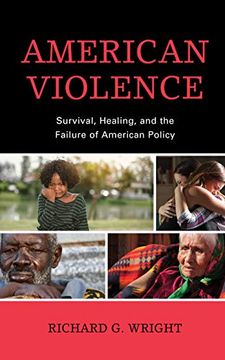 portada American Violence: Survival, Healing, and the Failure of American Policy (in English)