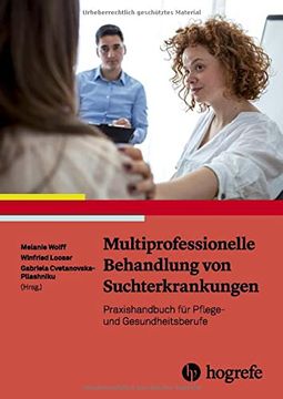 portada Multiprofessionelle Behandlung von Suchterkrankungen: Praxishandbuch für Pflege- und Gesundheitsberufe (en Alemán)