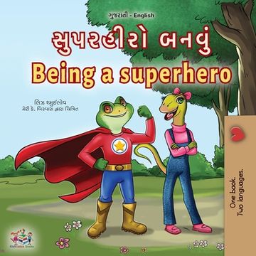 portada Being a Superhero (Gujarati English Bilingual Children's Book) (in Gujarati)