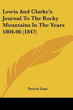 portada lewis and clarke's journal to the rocky mountains in the years 1804-06 (1847) (in English)