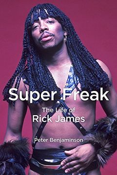 portada Super Freak: The Life of Rick James