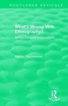 portada Routledge Revivals: What's Wrong With Ethnography? (1992): Methodological Explorations 