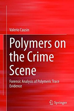 portada Polymers on the Crime Scene: Forensic Analysis of Polymeric Trace Evidence