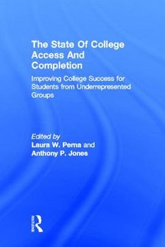portada the state of college access and completion: improving college success for students from underrepresented groups (en Inglés)