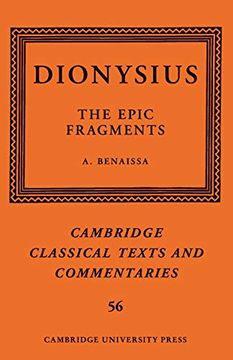 portada Dionysius: The Epic Fragments: 56 (Cambridge Classical Texts and Commentaries, Series Number 56) (en Inglés)