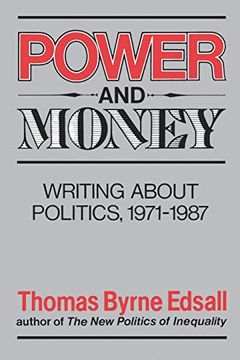 portada Power and Money: Writings About Politics, 1971-1987 (Writings on Politics, 1971-1987) (en Inglés)