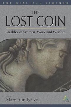 portada Lost Coin: Parables of Women, Work, and Wisdom (en Inglés)