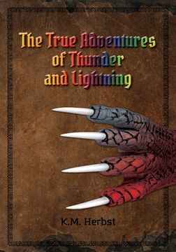 portada The True Adventures of Thunder and Lightning (en Inglés)