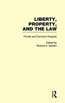 portada Private and Common Property (Liberty, Property, and the Law, Volume 3) (en Inglés)