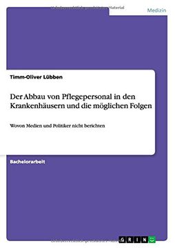 portada Der Abbau Von Pflegepersonal in Den Krankenhausern Und Die Moglichen Folgen