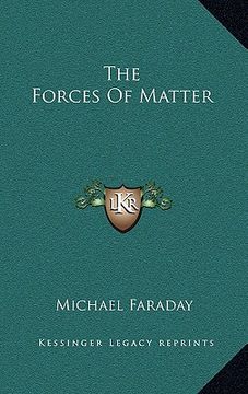 portada the forces of matter (in English)