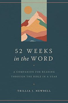 portada 52 Weeks in the Word: A Companion for Reading Through the Bible in a Year (in English)