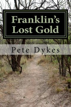 portada Franklin's Lost Gold: Pug Potter's search for the lost state's lost gold (en Inglés)