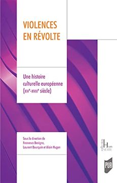 portada Violences en Révolte: Une Histoire Culturelle Européenne (Xive-Xviiie Siècle)