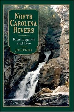 portada North Carolina Rivers: Facts, Legends and Lore (en Inglés)