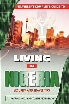 portada traveler's guide to living in nigeria: security and travel tips (in English)