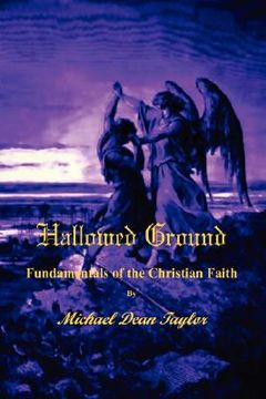 portada hallowed ground: fundamentals of the christian faith (in English)