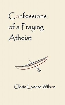 portada confessions of a praying atheist (en Inglés)